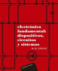 Electrónica fundamental: dispositivos, circuitos y sistemas