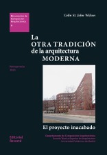 DCA 09 · La otra tradición de la arquitectura moderna DCA 09 · La otra tradición de la arquitectura moderna