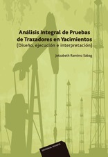 Análisis Integral de Pruebas de Trazadores en Yacimientos Análisis Integral de Pruebas de Trazadores en Yacimientos