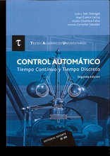 Control automático. Tiempo continuo y tiempo discreto (T.A.U. 1) 2 Ed. Control automático. Tiempo continuo y tiempo discreto (T.A.U. 1) 2 Ed.