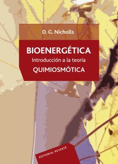 Bioenergetica. Introduccion a la teoria quimiosmotica