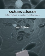 Análisis clínicos. Métodos e interpretación Obra Completa 2 vols. Análisis clínicos. Métodos e interpretación Obra Completa 2 vols.