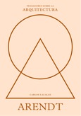 PsA · Arendt sobre la arquitectura