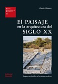 El paisaje en la arquitectura del siglo XX: Lugares artificiales en la cultura moderna (EUA42)