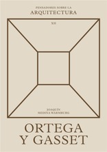 Ortega y Gasset sobre la arquitectura (PsA12)