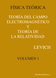 Teoria del campo electromagnetico y teoria de la relatividad (Vol. 1)