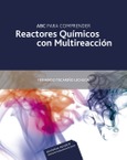 ABC para comprender Reactores Químicos con Multireacción
