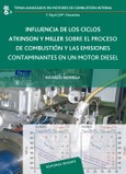 Influencia de los ciclos Atkinson y Miller sobre el proceso de combustión