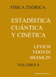 Estadística cuántica y cinética física (Vol. 4)