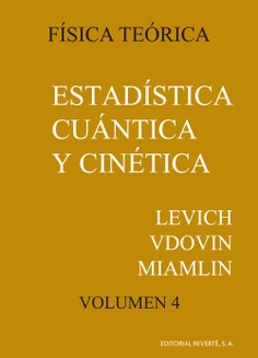 Estadística cuántica y cinética física (Vol. 4)