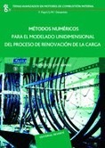 Métodos numéricos para el modelado unidimensional proceso renovación carga