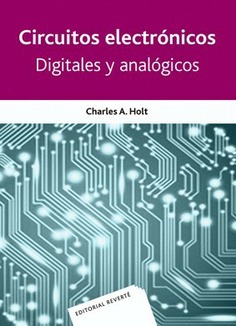 Circuitos electrónicos digitales y analógicos.