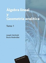 Álgebra lineal y geometría analítica. Volumen 1 Álgebra lineal y geometría analítica. Volumen 1