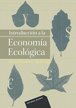 Introducción a la economía ecológica . Introducción a la economía ecológica .