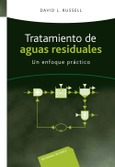 Tratamiento de aguas residuales. Un enfoque practico .