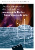 Analisis dimensional discriminado en mecanica de fluidos y transferencia de calor