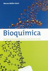 Bioquímica Fundamentos para Medicina y Ciencias de la Vida Bioquímica Fundamentos para Medicina y Ciencias de la Vida
