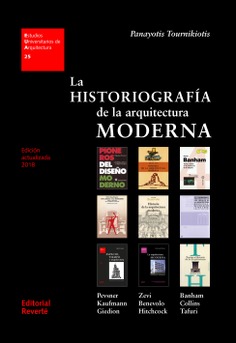 EUA 25 · La historiografía de la arquitectura moderna: 