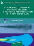 Estudio teórico-experimental del chorro libre diesel no evaporativo