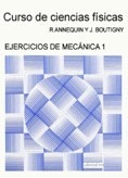 Curso de ciencias físicas. Ejercicios de mecánica 1