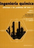 Ingeniería química TOMO IV. Soluciones a los problemas del volumen 1