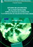 Estudio de los efectos de la post inyección sobre el proceso de combustión y la formaformación de hollín en motores diesel