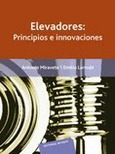 Elevadores: Principios e innovaciones