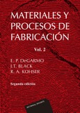 Materiales y procesos de fabricación. Vol. 2 .