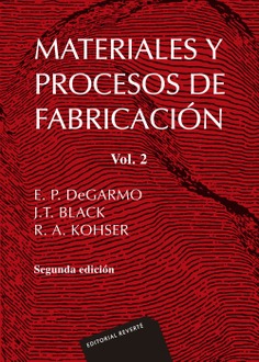 Materiales y procesos de fabricación. Vol. 2 .