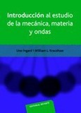 Introducción al estudio de la mecánica, materia y ondas