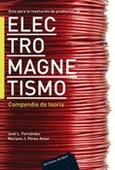 Problemas de Electromagnetismo. Vol. II. Compendio de teoría