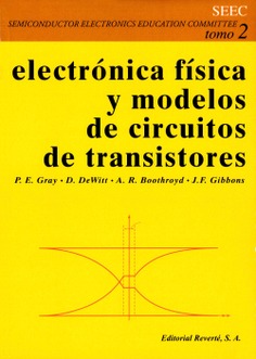 Electrónica física y modelos de circuitos de los transistores Tomo II