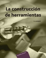 La construccion de herramientas La construccion de herramientas