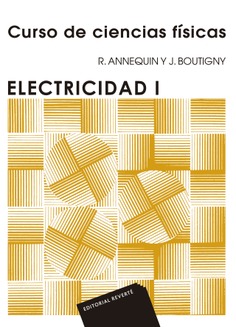 Curso de ciencias físicas. Electricidad 1