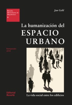 La humanización del espacio urbano (EUA09)