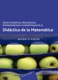 Bases filosoficas, pedagogicas, epistemologicas y conceptuales de la Didactica de la Matematica