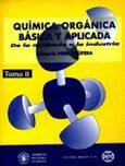 Química orgánica básica y aplicada: de la molécula a la industria. vol 2