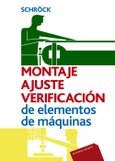 Montaje, ajuste y verificación de elementos de máquinas