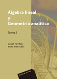 Álgebra lineal y geometría analítica. Volumen 2