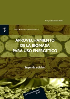 Aprovechamiento de la Biomasa para uso Energético (T.A.U. 3) (2ª ed)