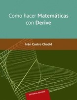 Cómo hacer matemáticas con derive Cómo hacer matemáticas con derive