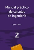Manual práctico de cálculos de Ingeniería. Vol. 2 .