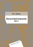Electricidad industrial. Vol. II .