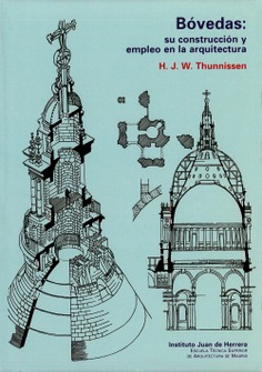 Bóvedas: su construcción y empleo en la arquitectura (t.d.)