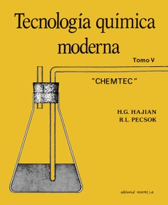 Tecnología química moderna (CHEMTEC). Tomo I