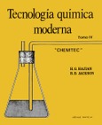 Tecnología química moderna (CHEMTEC). Tomo I