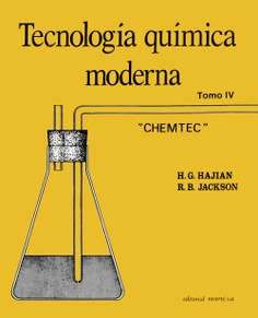 Tecnología química moderna (CHEMTEC). Tomo I