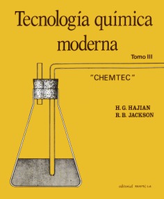 Tecnología química moderna (CHEMTEC). Tomo I