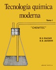 Tecnología química moderna (CHEMTEC). Tomo I