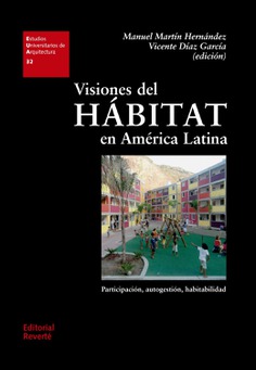 EUA 32 · Visiones del hábitat en América Latina EUA 32 · Visiones del hábitat en América Latina